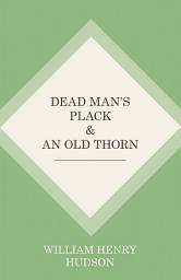 Icon image Dead Man's Plack and An Old Thorn