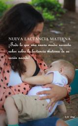Icon image Nueva lactancia materna: ¡Todo lo que una nueva madre necesita saber sobre la lactancia materna de su recién nacido!