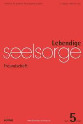 Icon image Lebendige Seelsorge 5/2020: Freundschaft