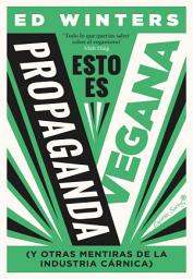 Icon image Esto es propaganda vegana