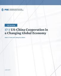 Icon image US-China Cooperation in a Changing Global Economy