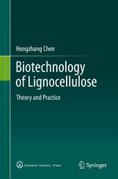 Icon image Biotechnology of Lignocellulose: Theory and Practice