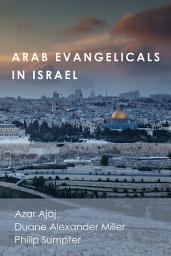 Icon image Arab Evangelicals in Israel