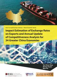 Icon image Impact Estimation of Exchange Rates on Exports and Annual Update of Competitiveness Analysis for 34 Greater China Economies