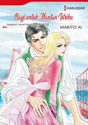 Icon image Bayi untuk Mantan Istriku: Harlequin Comics