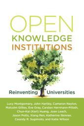 Icon image Open Knowledge Institutions: Reinventing Universities