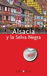 Icon image Alsacia y la Selva Negra: Edición 2023