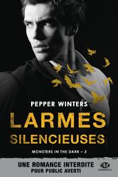 Icon image Monsters in the Dark, T3 : Larmes silencieuses