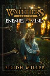 Icon image Enemies of the Mind: The Watchers Series: Book 2