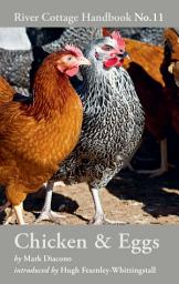 Icon image Chicken & Eggs: River Cottage Handbook No.11