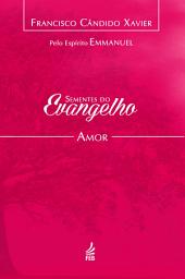 Icon image Sementes do evangelho: amor