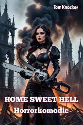 Icon image Home Sweet Hell: Horrorkomödie