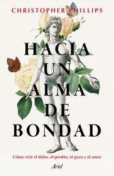 Icon image Hacia un alma de bondad