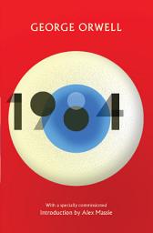 Icon image 1984 Nineteen Eighty-Four: New Edition of the Twentieth Century's Dystopian Masterpiece