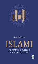 Icon image Islam (Albanian Language): Religion, Practice, Culture & World Order
