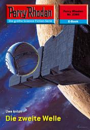 Icon image Perry Rhodan 2360: Die zweite Welle: Perry Rhodan-Zyklus "Terranova"