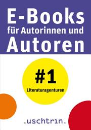 Icon image Literaturagenturen: E-Books für Autorinnen und Autoren 1