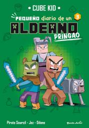 Icon image Minecraft. Pequeño diario de un aldeano pringao 3: Narrativa
