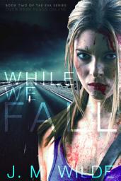 Icon image While We Fall: (The Eva Series Book 2)