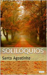 Icon image SOLILÓQUIOS: Santo Agostinho