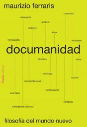 Icon image Documanidad: Filosofía del mundo nuevo