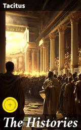 Icon image The Histories: Enriched edition. Power Struggles and Political Intrigues in Ancient Rome