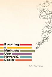 Icon image Becoming a Marihuana User