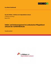 Icon image Selbst- und Zeitmanagement im ambulanten Pflegedienst anhand der ALPEN-Methode