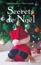 Icon image Secrets de Noël: Le miracle de Noël - L'héritier secret de Noël