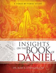 Icon image Insights on the Book of Daniel: A Verse-by-Verse Study