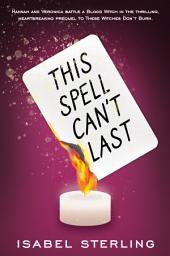 Icon image This Spell Can't Last