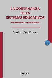 Icon image La gobernanza de los sistemas educativos: Fundamentos y orientaciones