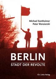 Icon image Berlin – Stadt der Revolte