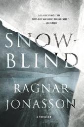 Icon image Snowblind: A Thriller