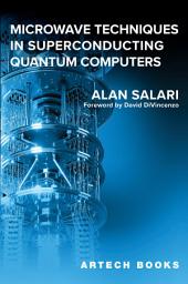 Icon image Microwave Techniques in Superconducting Quantum Computers
