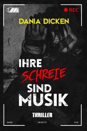 Icon image Ihre Schreie sind Musik