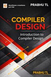 Icon image COMPILER DESIGN: Introduction to Compiler Design