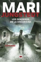 Icon image Los senderos de la oscuridad (Serie Gotland 14): Nadie está a salvo en sus sombras