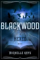 Icon image Blackwood: A Hexed Story