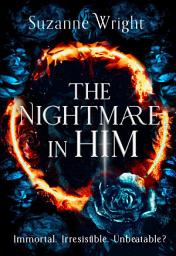 Icon image The Nightmare in Him: An addictive world awaits in this spicy fantasy romance . . .