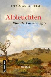 Icon image Albleuchten: Eine Herbstreise 1790