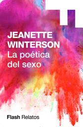 Icon image La poética del sexo (Flash Relatos)