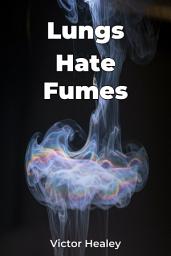 Icon image Lungs Hate Fumes