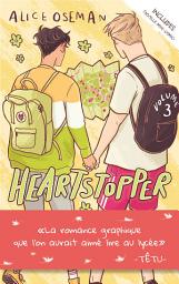 Icon image Heartstopper - Tome 3: Un voyage à Paris