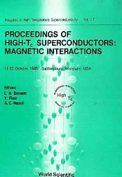 Icon image High Tc Superconductors: Magnetic Interactions: Proceedings of the Workshop