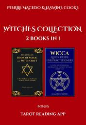 Icon image Witches Collection: 2 Books in 1 - Spells, Rituals, Evocations, and Wicca Guide