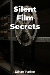 Icon image Silent Film Secrets