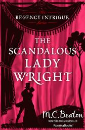 Icon image The Scandalous Lady Wright