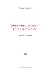 Icon image Sobre poesía ingenua y poesía Sentimental. Edición bilingüe
