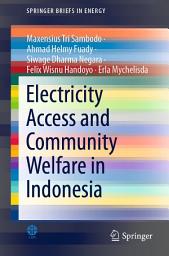 Icon image Electricity Access and Community Welfare in Indonesia